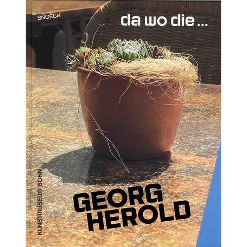 Georg Herold - Where The - Da Wo Die