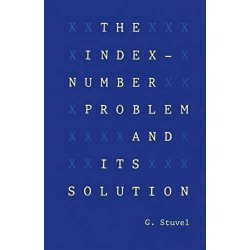 The Index-Number Problem And Its Solution