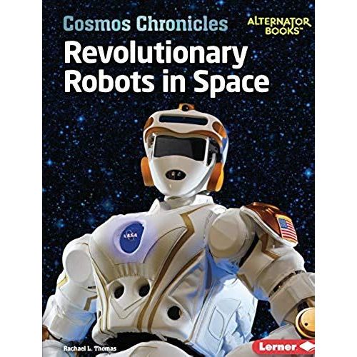Revolutionary Robots In Space
