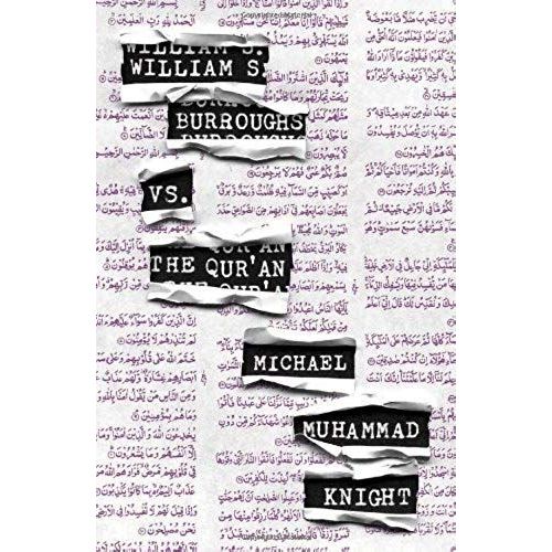 William S. Burroughs Vs. The Qur'an