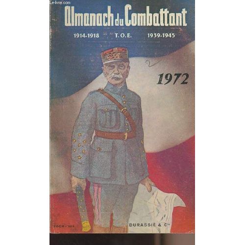 Almanach Du Combattant 1972 - 1914-1918 1939-1945