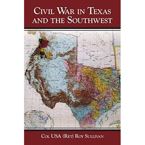 Civil War In Texas And The Southwest