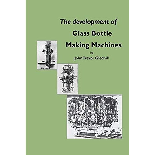 The Development Of Glass Bottle Making Machines