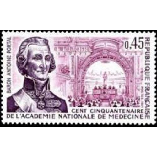 Baron Antoine Portal : Sesquicentenaire De L'académie Nationale De La Médecine Année 1971 N° 1699 Yvert Et Tellier Luxe