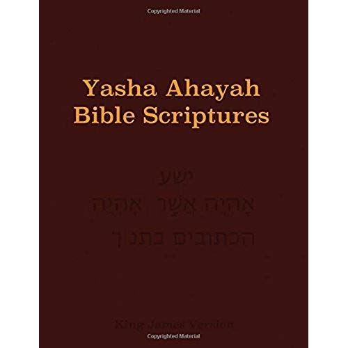 Yasha Ahayah Bible Scriptures (Yabs) Study Bible