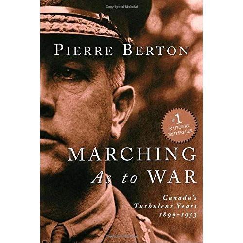 Marching As To War: Canada's Turbulent Years