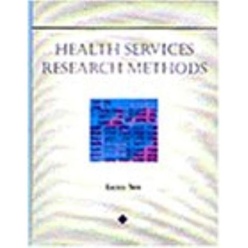 Health Services Research Methods (Delmar Series In Health Services Administration)