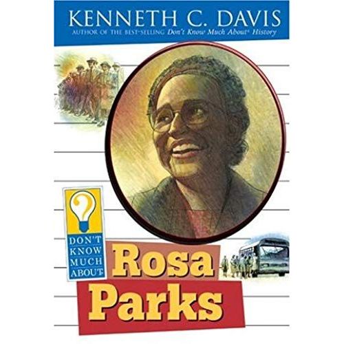Dont Know Much About Rosa Parks