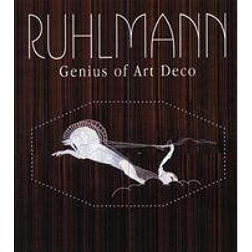 Ruhlmann: Genius Of Art Deco