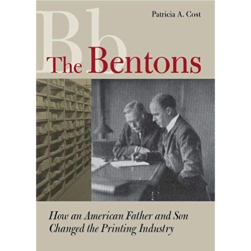 Bentons - How An American Father And Son Changed The Printin
