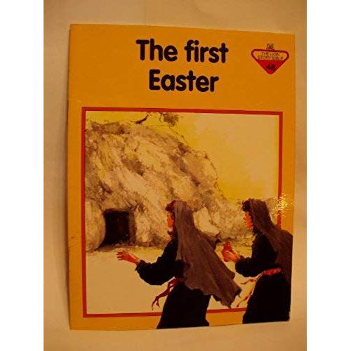 The First Easter (The Lion Story Bible)