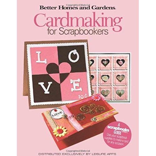 Cardmaking For Scrapbookers (Leisure Arts #4346)