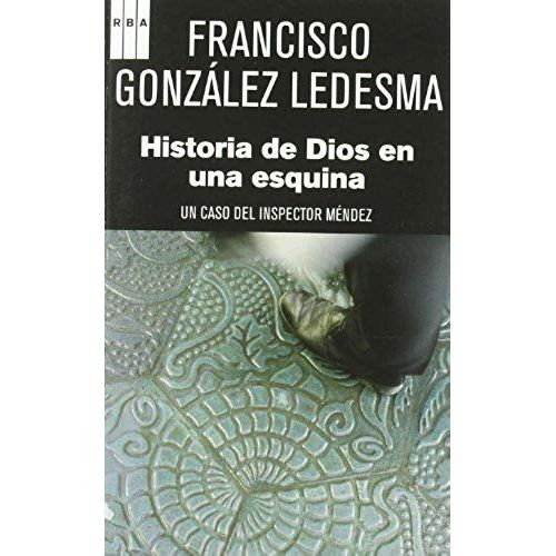 González Ledesma, F: Historias De Dios En Una Esquina