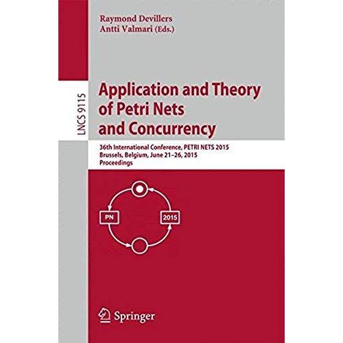 Application And Theory Of Petri Nets And Concurrency