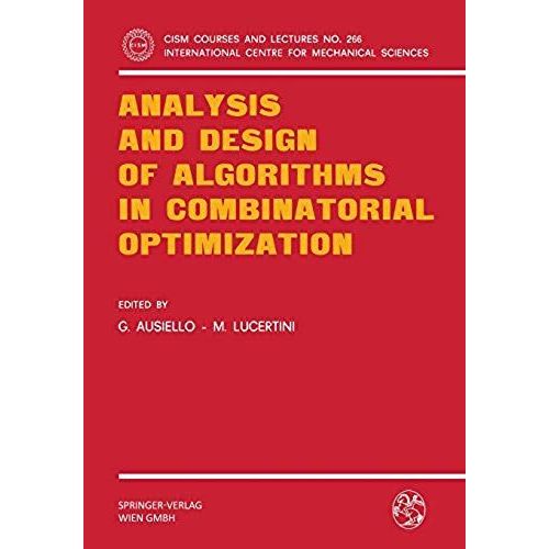 Analysis And Design Of Algorithms In Combinatorial Optimization