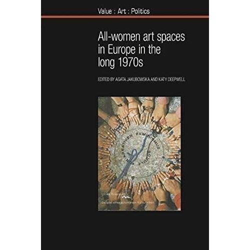 All-Women Art Spaces In Europe In The Long 1970s