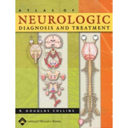 Atlas Of Neurologic Diagnosis And Treatment