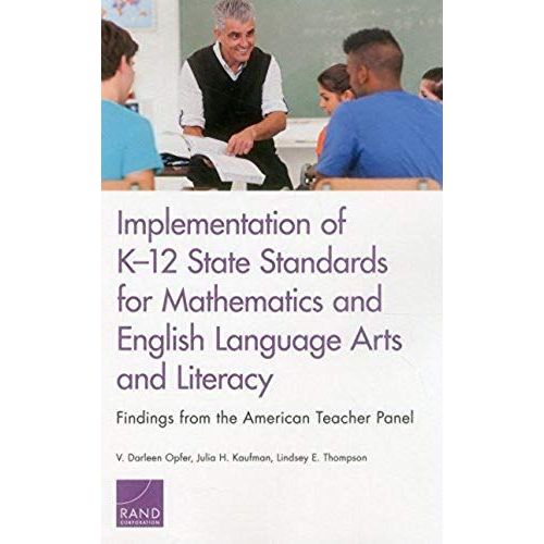 Implementation Of K-12 State Standards For Mathematics And English Language Arts And Literacy