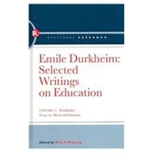 Emile Durkheim: Selected Writings On Education