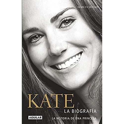 Kate : Biograf?a De Una Princesa