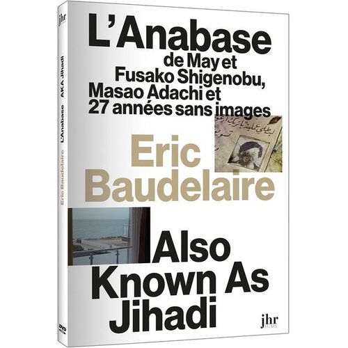 Eric Baudelaire : L'anabase De May Et Fusako Shigenobu, Masao Adachi Et 27 Années Sans Images + Also Known As Jihadi - Édition Collector