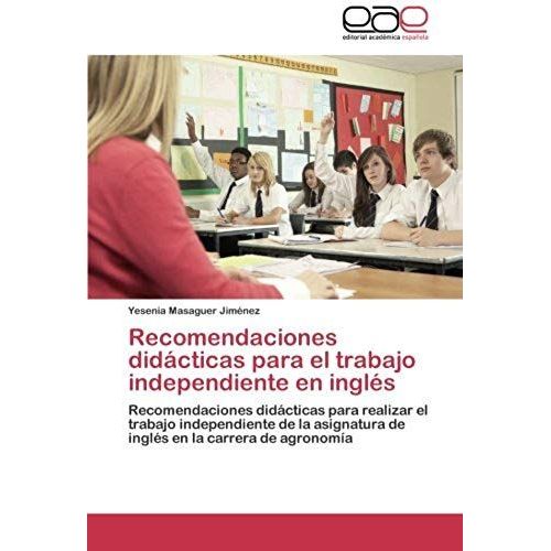 Recomendaciones Didácticas Para El Trabajo Independiente En Inglés