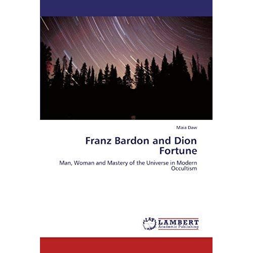 Franz Bardon And Dion Fortune