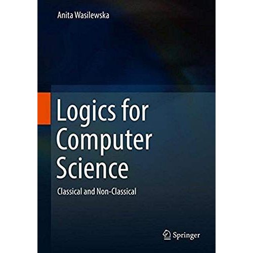 Logics For Computer Science: Classical And Non-Classical