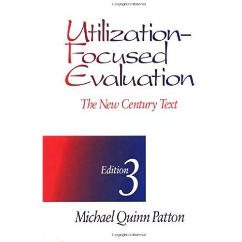 Utilization-Focused Evaluation: The Next Century Text