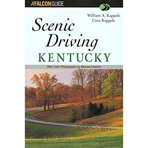 Kentucky (Falcon Guides Scenic Driving)