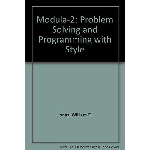 Modula-2: Problem Solving And Programming With Style