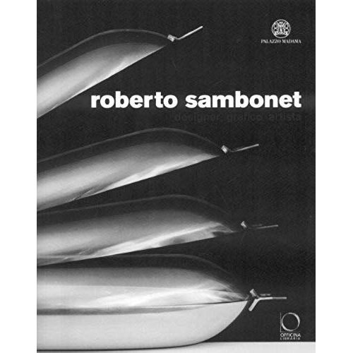 Roberto Sambonet: Designer, Draughtman, Artist (1924-1995)