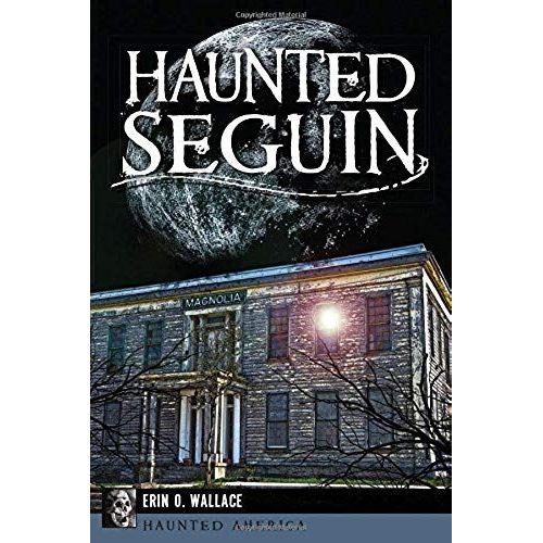 Haunted Seguin
