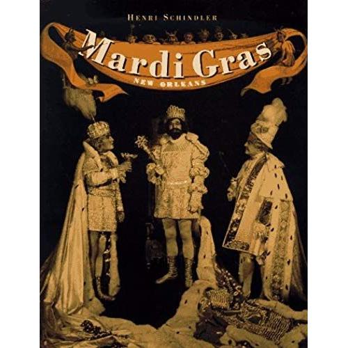 The Book Of Mardi Gras In New Orleans