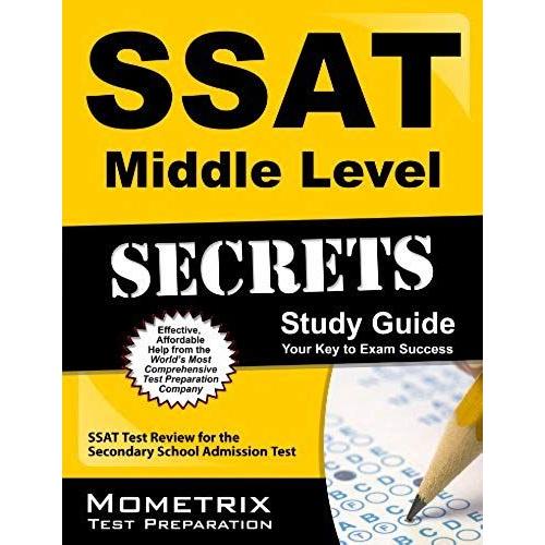 Ssat Middle Level Secrets Study Guide: Ssat Test Review For The Secondary School Admission Test