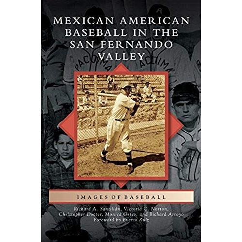 Mexican American Baseball In The San Fernando Valley