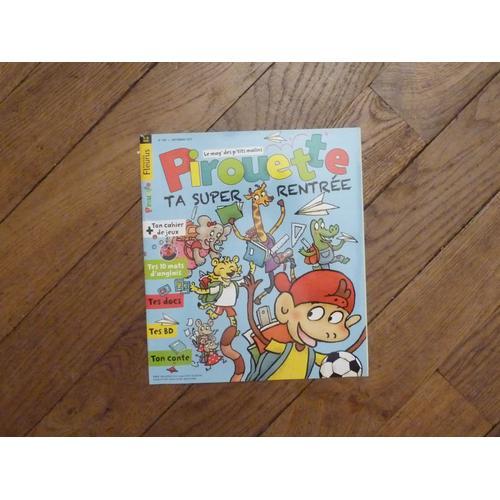 Revue Pirouette N°155 - Septembre 2017 Avec Son Cahier "Petits Jeux" A Faire Tout Seul!