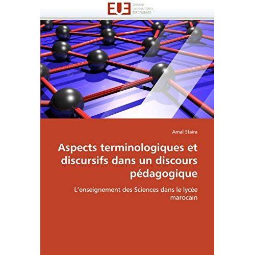 Aspects Terminologiques Et Discursifs Dans Un Discours Pedagogique