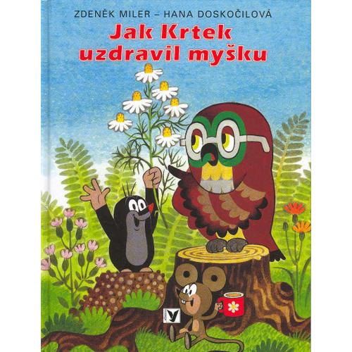 Jak Krtek Uzdravil Mysku