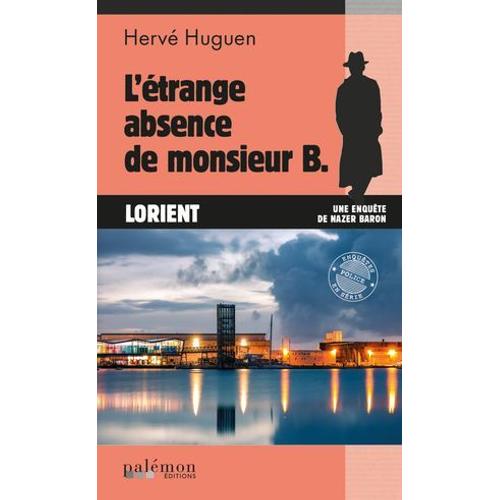 L'étrange Absence De Monsieur B.