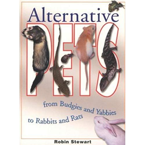 Alternative Pets: From Budgies And Yabbies To Rabbits And Rats