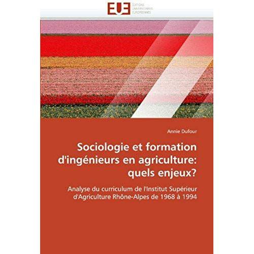 Sociologie Et Formation D'ingenieurs En Agriculture: Quels Enjeux?