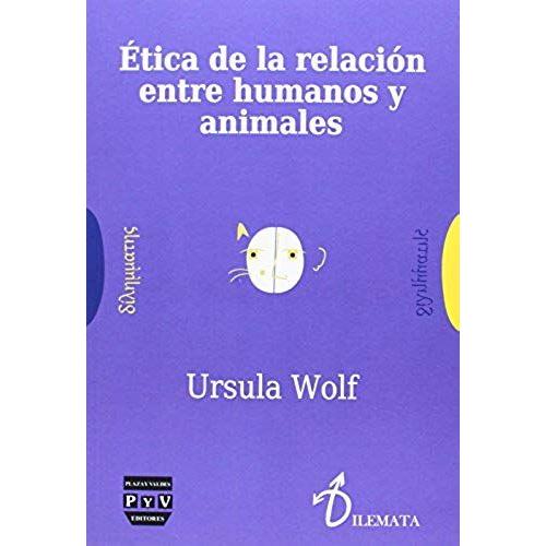 Ética De La Relación Entre Humanos Y Animales