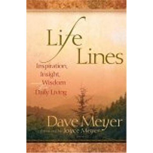 Life Lines: Inspiration, Insight, And Wisdom For Daily Living