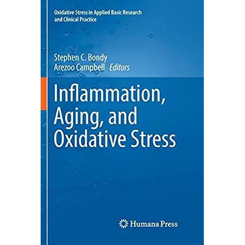 Inflammation, Aging, And Oxidative Stress