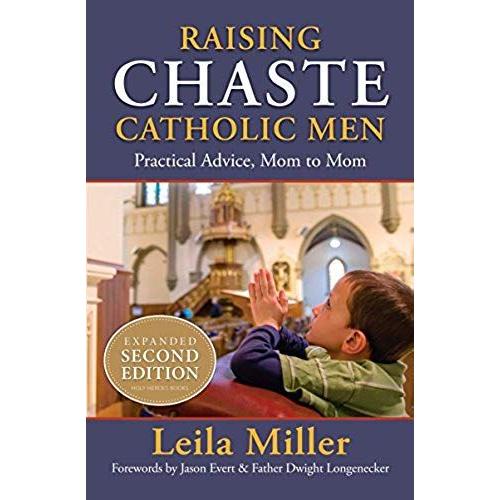 Raising Chaste Catholic Men