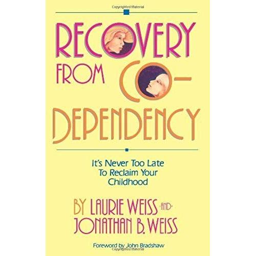 Recovery From Co-Dependency