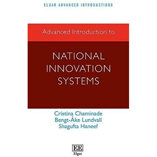 Advanced Introduction To National Innovation Systems