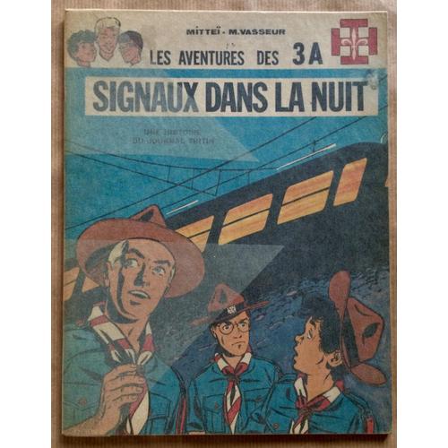 Signaux Dans La Nuit, Les Aventures Des 3a Tome 4