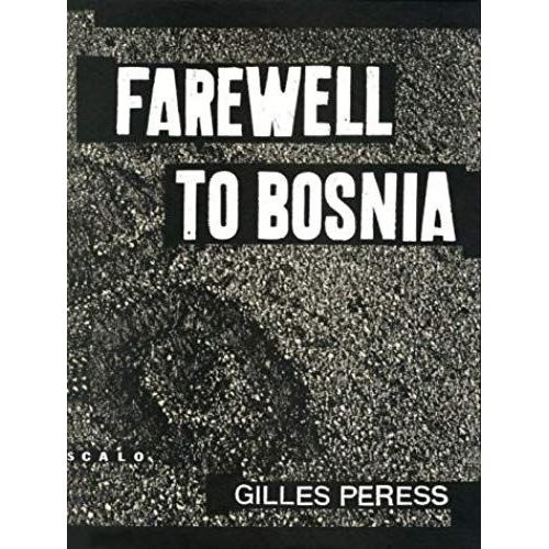 Farewell To Bosnia